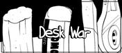 Desk War